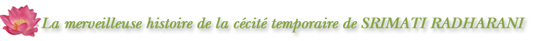 La merveilleuse histoire de la cécité temporaire de Srimati Radharani